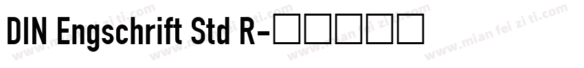 DIN Engschrift Std R字体转换